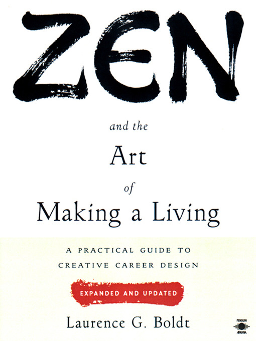 Title details for Zen and the Art of Making a Living by Laurence G. Boldt - Wait list